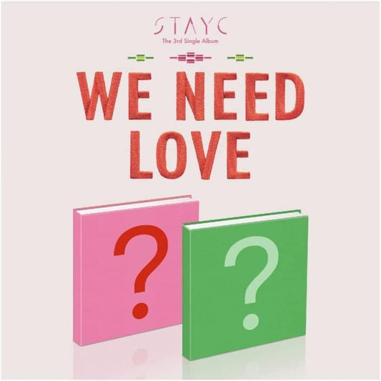 Dreamus STAYC -WE Need Love [Love ver.] (3rd Single Album) Album+Pre Order Limited Benefits+Culturekorean Gift(Decorative Stickers,Photocards)