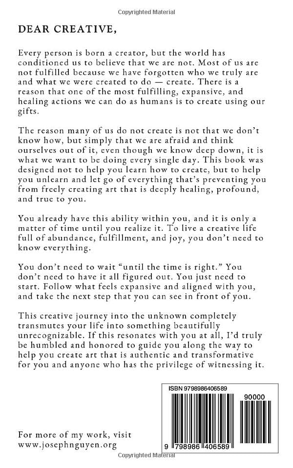 The Art of Creating: How To Create Art That Transforms Yourself And The World