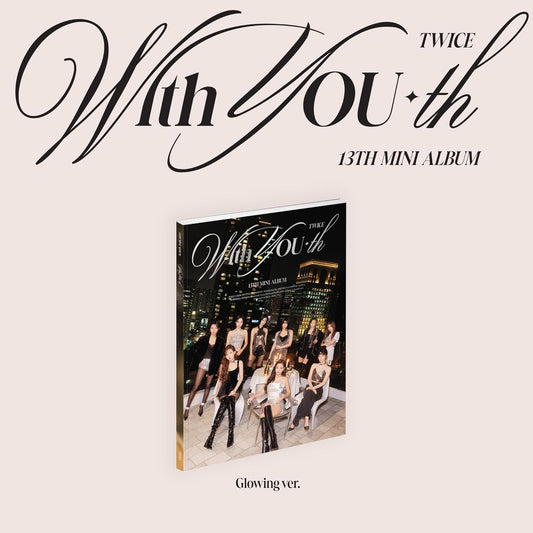 With YOU-th Glowing ver.